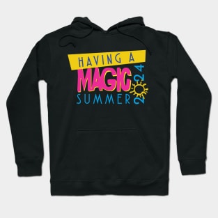 Having a Magic Summer 2024 Hoodie